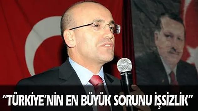 'Türkiye'nin en önemli sorunu işsizliktir'