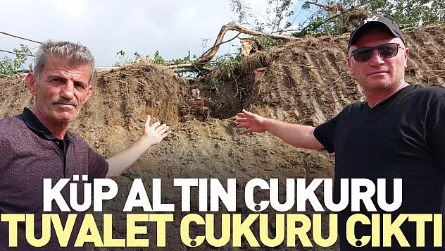 Küp altın çukuru, tuvalet çukuru çıktı