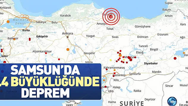 SAMSUN'DA DEPREM