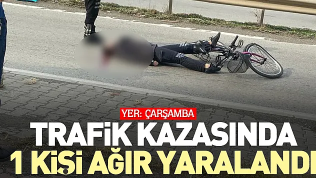 KAZADA 1 KİŞİ AĞIR YARALANDI