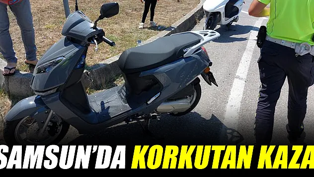 Samsun'da Korkutan Kaza