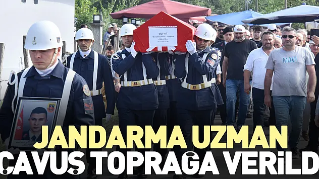 Jandarma Uzman Çavuş toprağa verildi