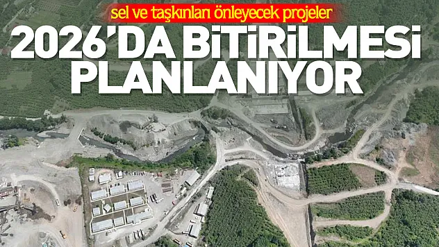 2026 yılında bitirilmesi planlanıyor