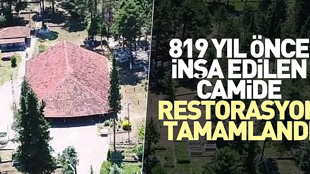 819 yıl önce inşa edilen camide restorasyon tamamlandı