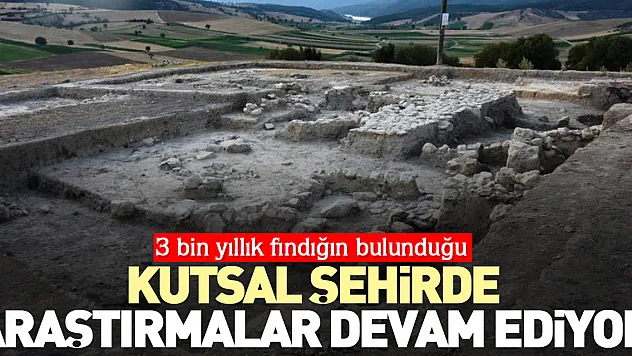 Kutsal şehirde araştırmalar devam ediyor