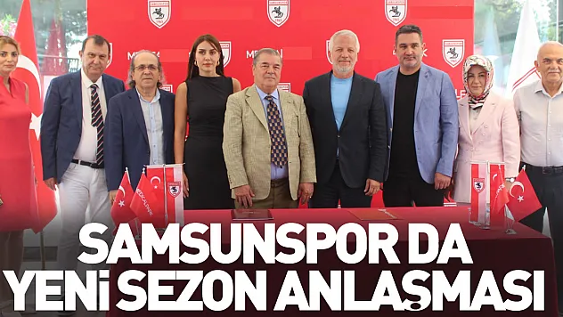 Samsunspor da yeni sezon anlaşması