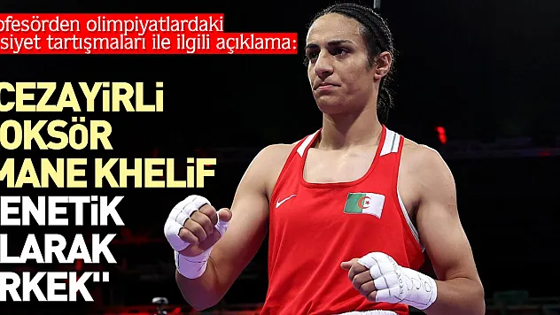 'Cezayirli boksör Imane Khelif genetik olarak erkek'