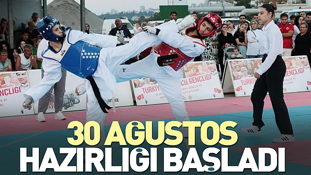 30 Ağustos hazırlığı başladı
