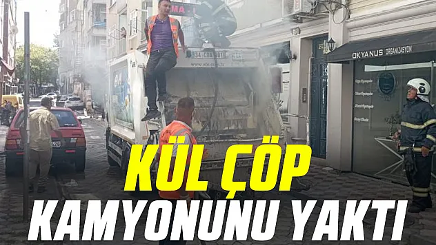 Kül çöp kamyonunu yaktı