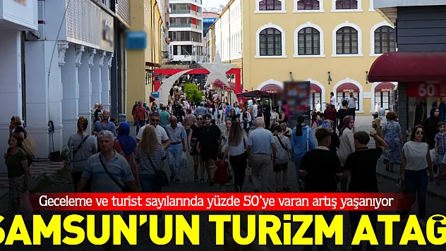 Samsun'un turizm atağı