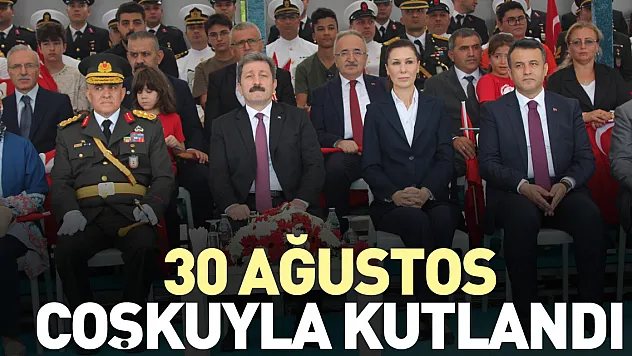 30 Ağustos coşkuyla kutlandı