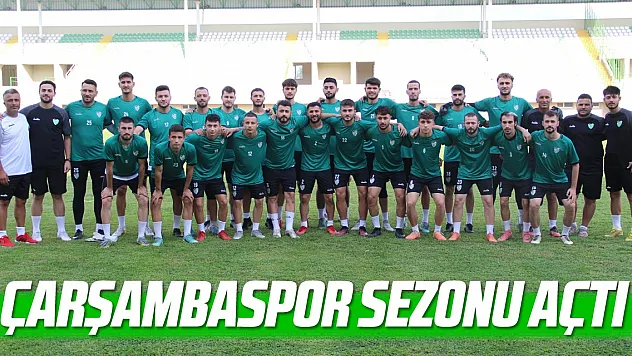 ÇARŞAMBASPOR'DA SEZONU AÇTI