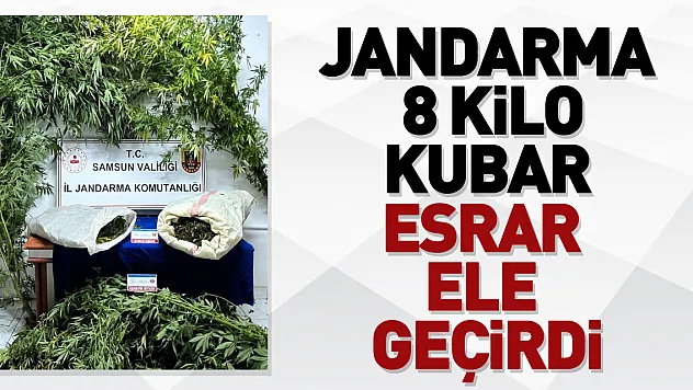 8 kilo kubar esrar ele geçirildi