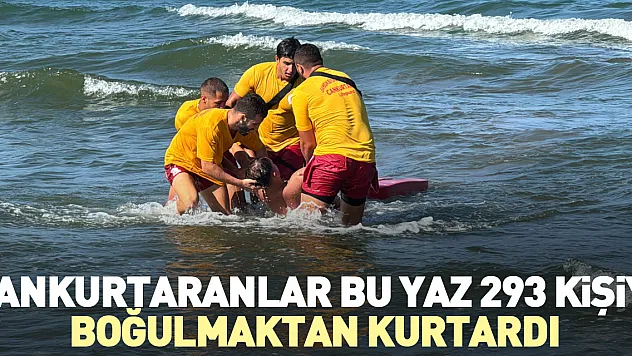 Cankurtaranlar bu yaz 293 kişiyi boğulmaktan kurtardı