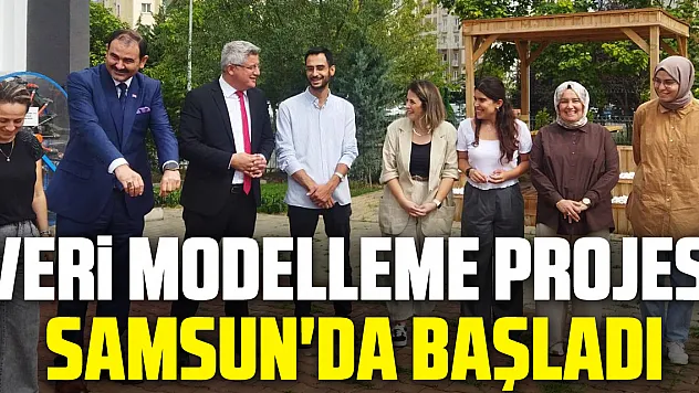 Veri Modelleme Projesi Samsun'da Başladı