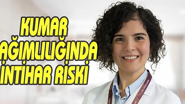 Kumar bağımlılığında intihar riski