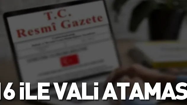 16 ile vali ataması