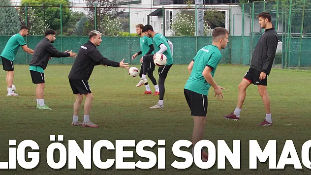 Lig Başlamadan Son Maç