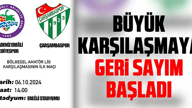 Büyük karşılaşmaya Geri Sayım başladı