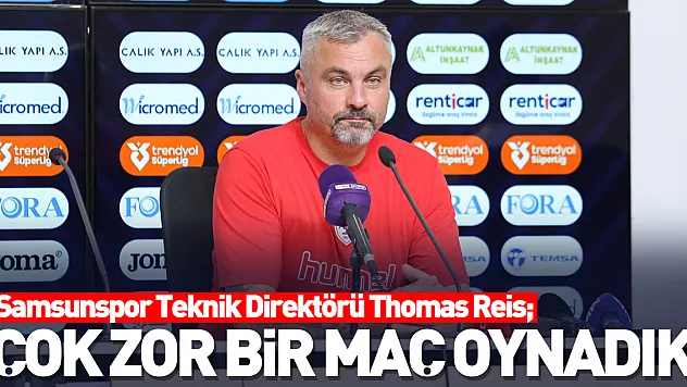 'Çok zor bir maç oynadık'