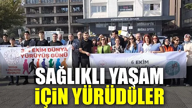 Sağlıklı Yaşam İçin Yürüdüler