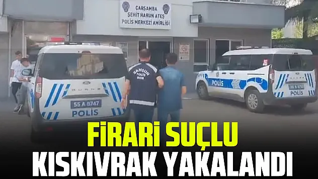 Firari Suçlu Kıskıvrak Yakalandı