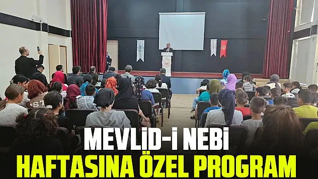 MEVLİD-İ NEBİ HAFTASINA ÖZEL PROGRAM