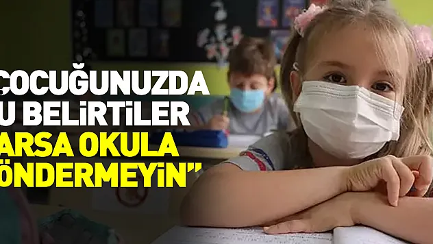 BU BELİRTİLERE DİKKAT!