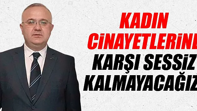 Kadın Cinayetlerine karşı Sessiz Kalmayacağız!