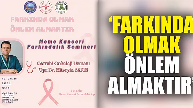 'Farkında olmak önlem almaktır'