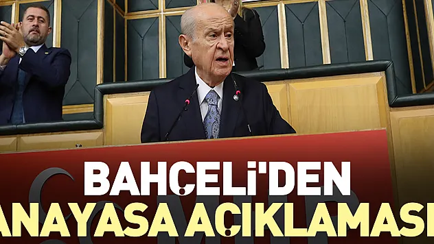 BAHÇELİ'DEN ANAYASA AÇIKLAMASI!