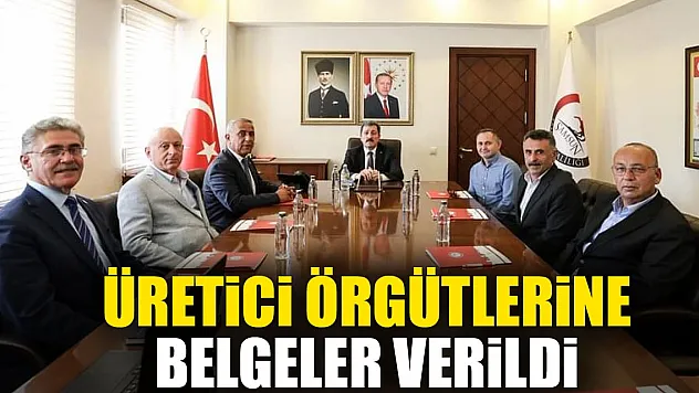 Üretici Örgütlerine Belgeler Verildi