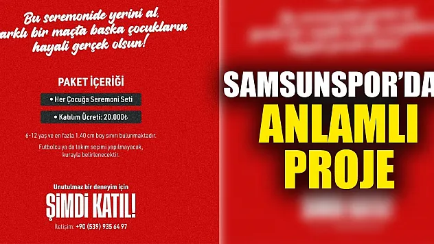 Samsunspor'dan Anlamlı Proje