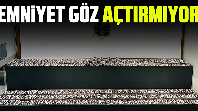 Emniyet Göz Açtırmıyor