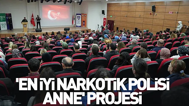 'En İyi Narkotik Polisi Anne' Projesi