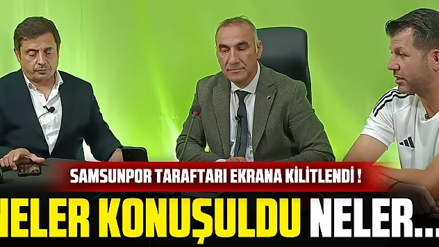 NELER KONUŞULDU NELER....