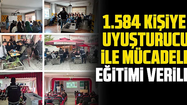 1.584 Kişiye Uyuşturucu ile Mücadele Eğitimi Verildi
