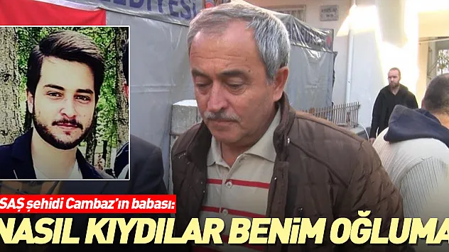 ''Nasıl kıydılar benim oğluma'
