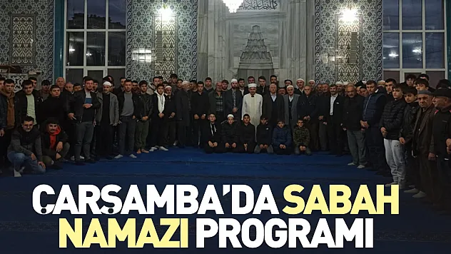 Çarşamba'da Sabah Namazı Programı