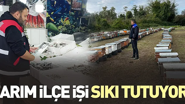 Tarım İlçe işi sıkı tutuyor!