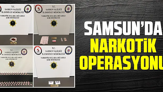 Samsun'da Narkotik Operasyonu