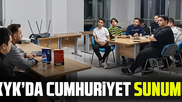 KYK'da Cumhuriyet Sunumu