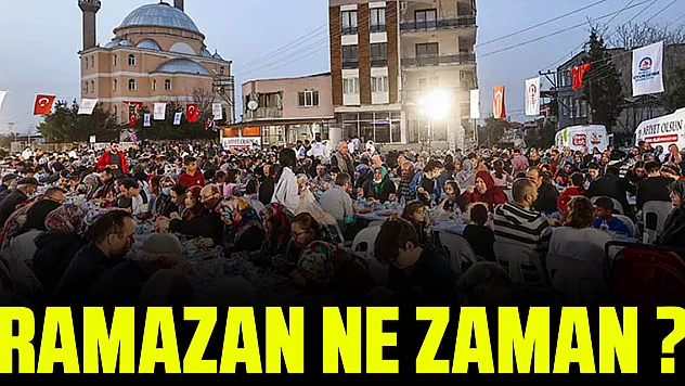RAMAZAN NE ZAMAN? 2025 Ramazan ayı ne zaman başlıyor?