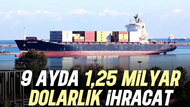 1,25 milyar dolarlık ihracat