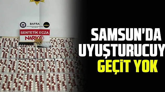 Samsun'da Uyuşturucuya Geçit Yok