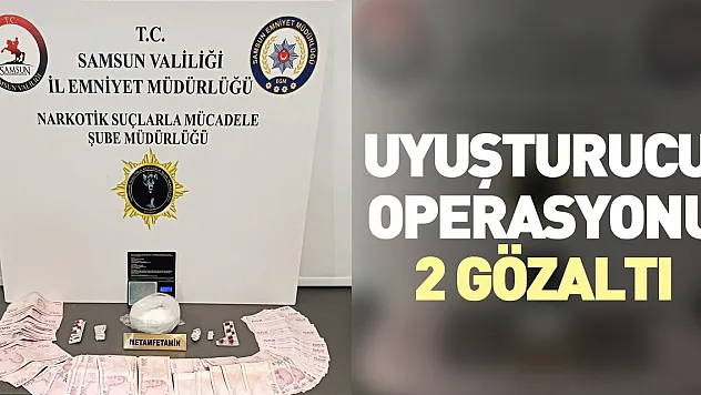 Uyuşturucu operasyonu: 2 gözaltı