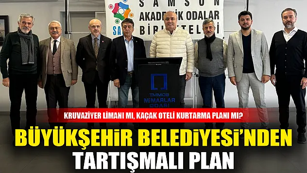 BÜYÜKŞEHİR BELEDİYESİ'NDEN TARTIŞMALI PLAN: KRUVAZİYER LİMANI MI, KAÇAK OTELİ KURTARMA PLANI MI?