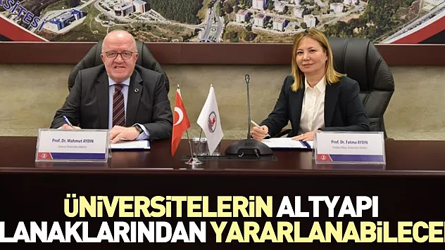 Üniversitelerin altyapı olanaklarından yararlanabilecek