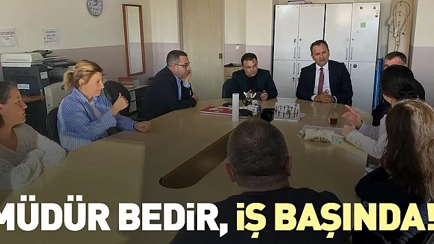 Müdür Bedir, iş başında!