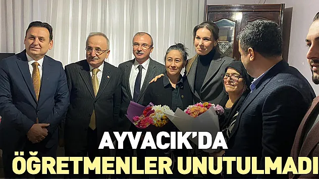 Ayvacık'da Öğretmenler Unutulmadı